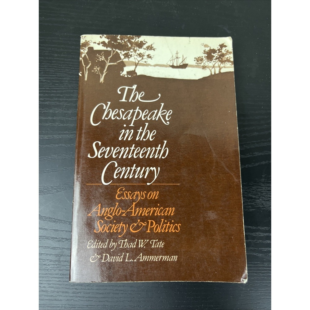 Chesapeake in the Seventeenth Century Anglo American Society Politics Paperback